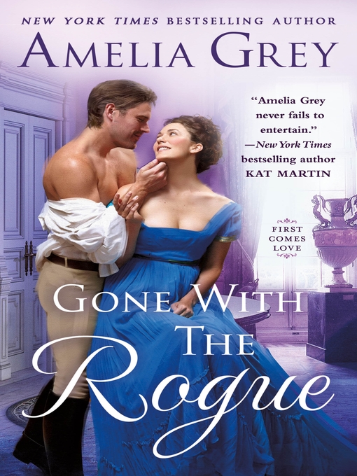 Title details for Gone With the Rogue by Amelia Grey - Wait list